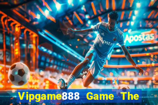 Vipgame888 Game The Bài Hack