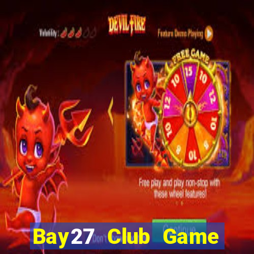 Bay27 Club Game Bài Poker Đổi Thưởng