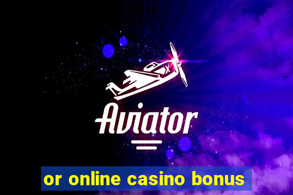 or online casino bonus