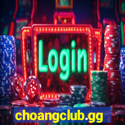 choangclub.gg