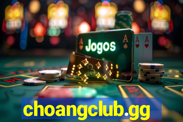 choangclub.gg