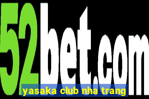 yasaka club nha trang