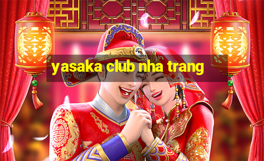 yasaka club nha trang