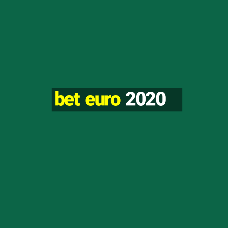 bet euro 2020