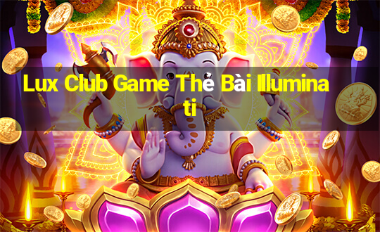 Lux Club Game Thẻ Bài Illuminati