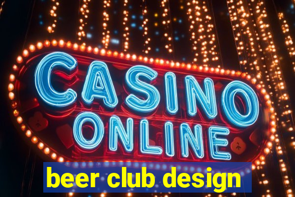 beer club design