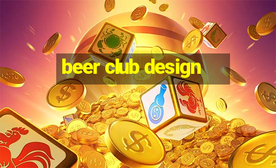 beer club design