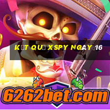 kết quả XSPY ngày 16