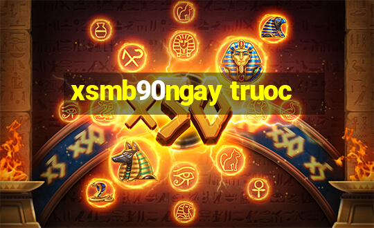 xsmb90ngay truoc