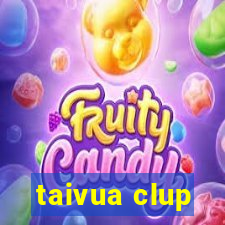 taivua clup