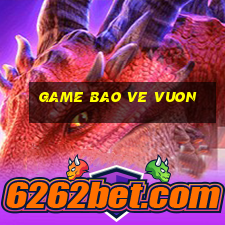 game bao ve vuon