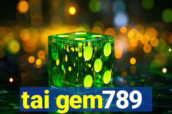 tai gem789