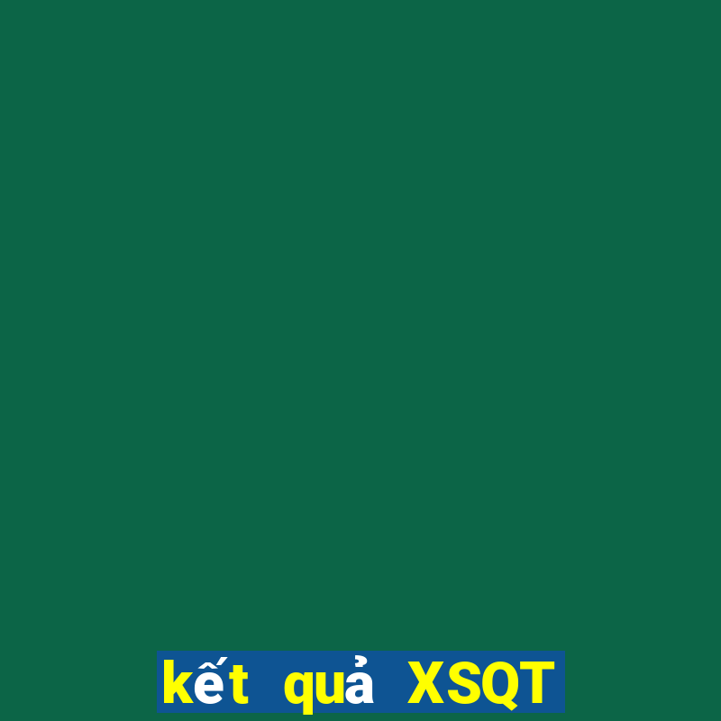 kết quả XSQT ngày 20