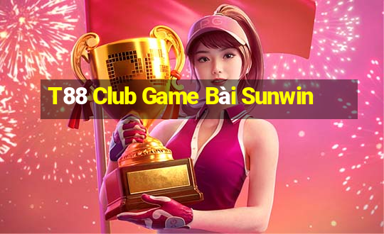 T88 Club Game Bài Sunwin