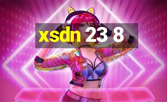 xsdn 23 8