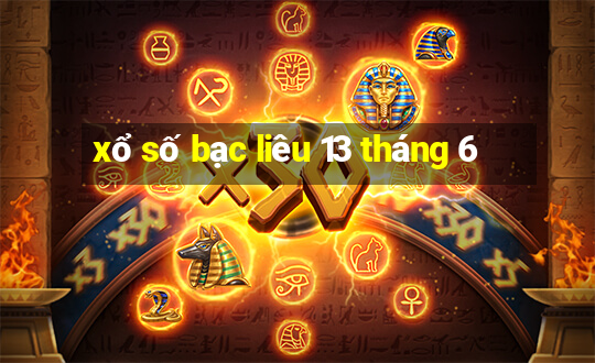 xổ số bạc liêu 13 tháng 6