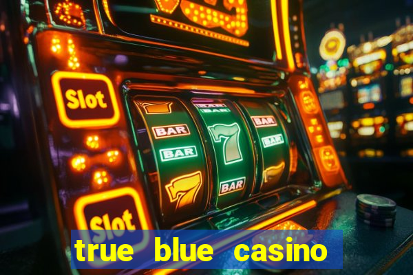 true blue casino bonus 2019