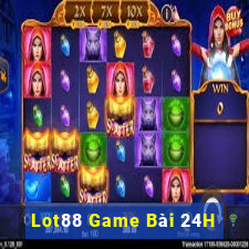 Lot88 Game Bài 24H