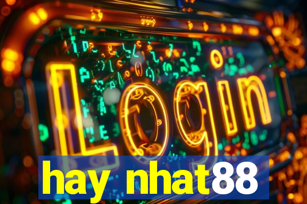 hay nhat88