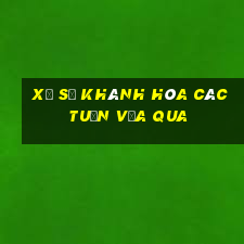 xổ số khánh hòa các tuần vừa qua