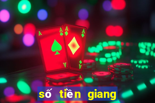 số tiền giang kiên giang