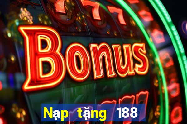 Nạp tặng 188 tặng 38