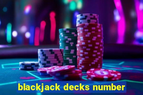 blackjack decks number