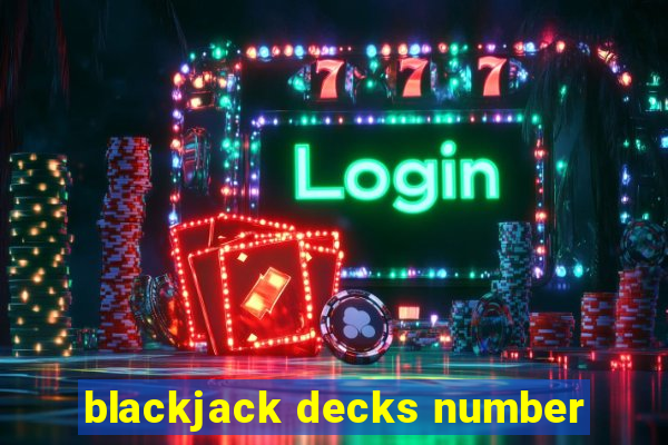 blackjack decks number