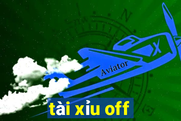 tài xỉu off