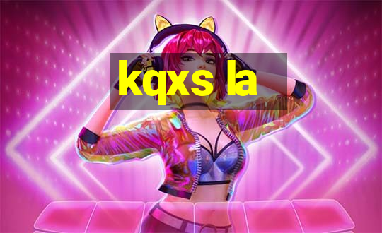 kqxs la