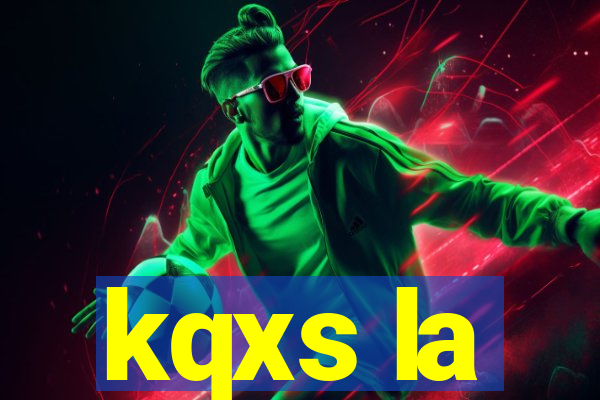 kqxs la