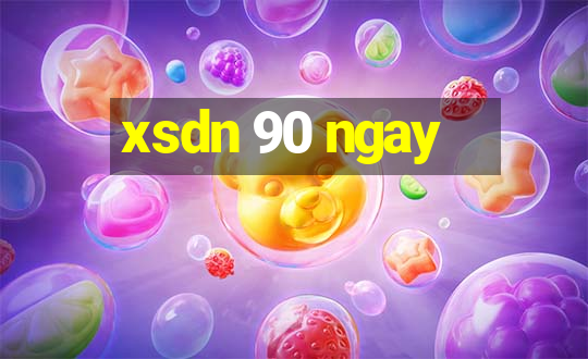 xsdn 90 ngay