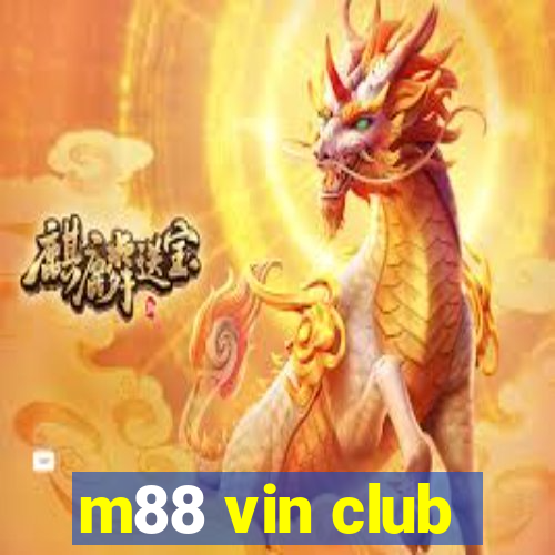 m88 vin club