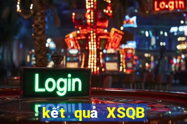 kết quả XSQB ngày 1