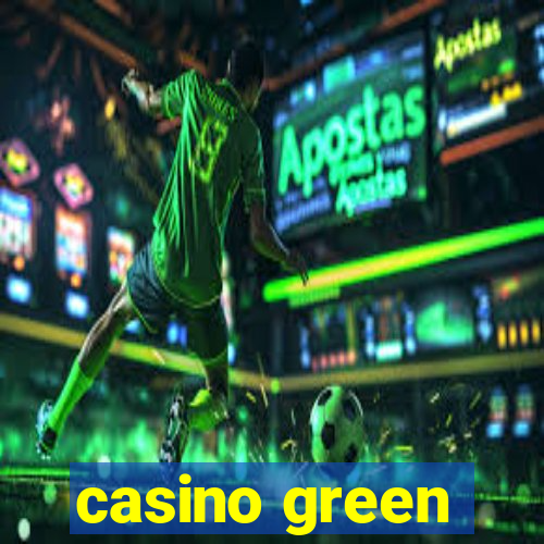 casino green