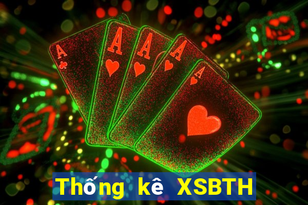 Thống kê XSBTH Thứ 7