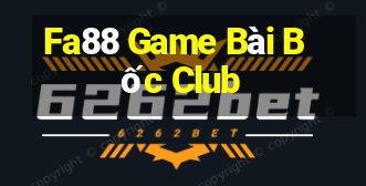 Fa88 Game Bài Bốc Club