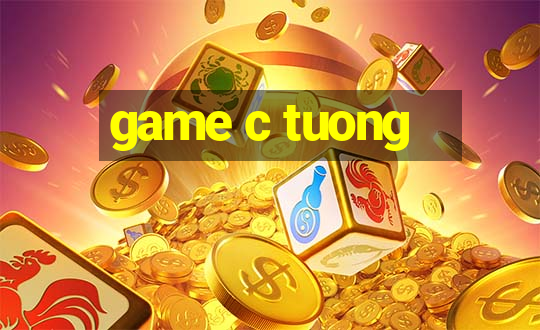 game c tuong