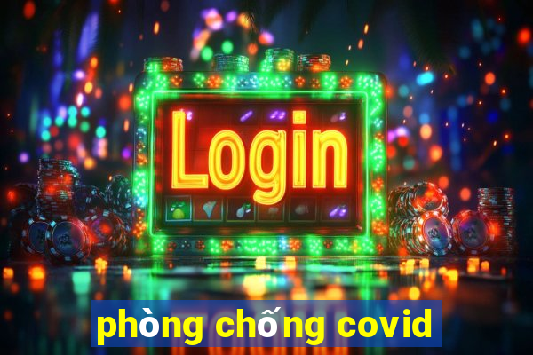 phòng chống covid