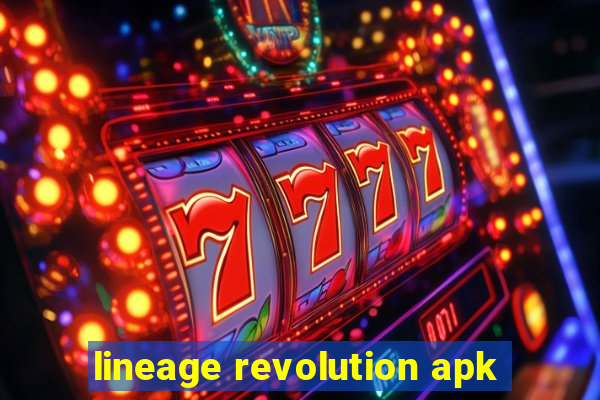 lineage revolution apk