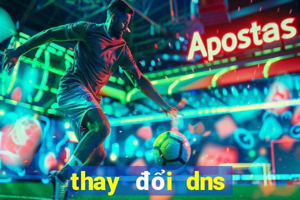 thay đổi dns trên win 10