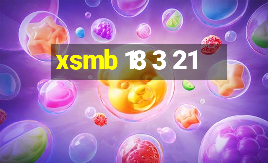 xsmb 18 3 21