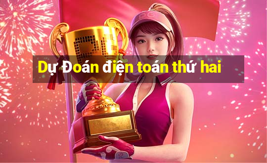 Dự Đoán điện toán thứ hai