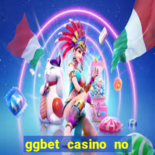 ggbet casino no deposit bonus