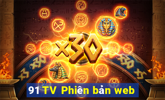 91 TV Phiên bản web