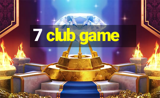 7 club game