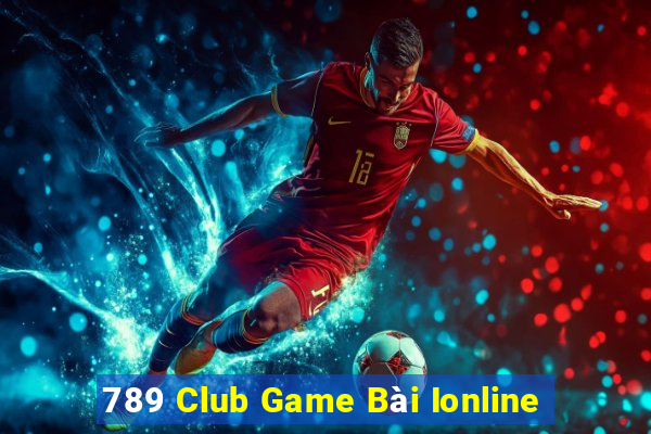 789 Club Game Bài Ionline