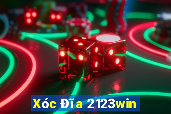 Xóc Đĩa 2123win