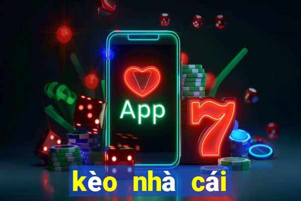 kèo nhà cái đưa ra