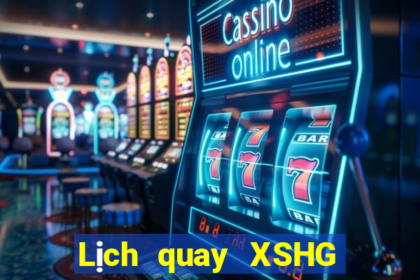 Lịch quay XSHG ngày 31